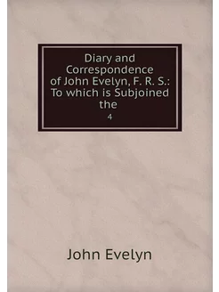 Diary and Correspondence of John Evel