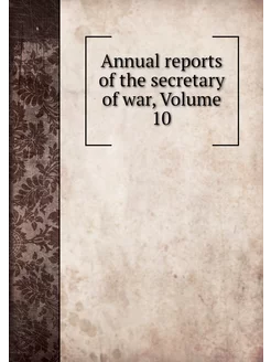 Annual reports of the secretary of wa