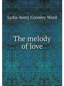 The melody of love