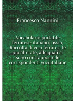 Vocabolario portatile ferrarese-itali