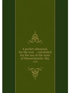 A pocket almanack, for the year . c