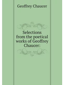 Selections from the poetical works of