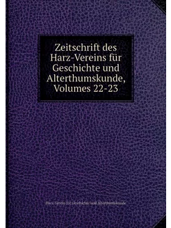 Zeitschrift des Harz-Vereins für Gesc