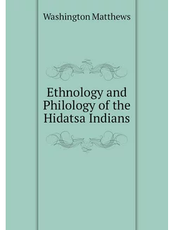 Ethnology and Philology of the Hidats