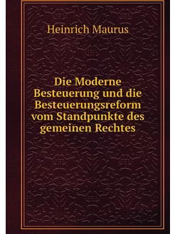 Die Moderne Besteuerung und die Beste