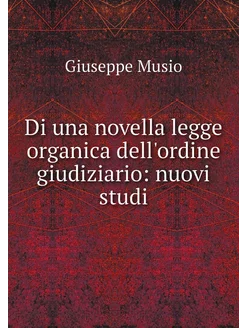 Di una novella legge organica dell'or