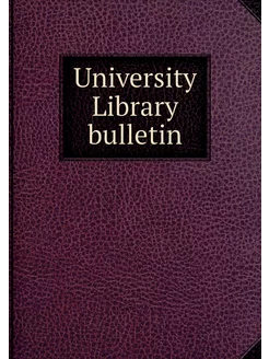 University Library bulletin