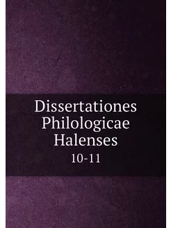 Dissertationes Philologicae Halenses