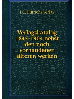 Verlagskatalog 1845-1904 nebst den no