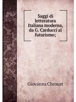 Saggi di letteratura Italiana moderna