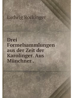 Drei Formelsammlungen aus der Zeit de