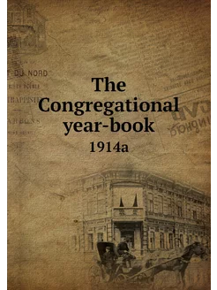 The Congregational year-book. 1914a