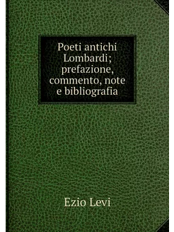 Poeti antichi Lombardi prefazione, c