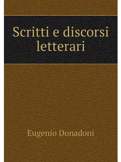 Scritti e discorsi letterari