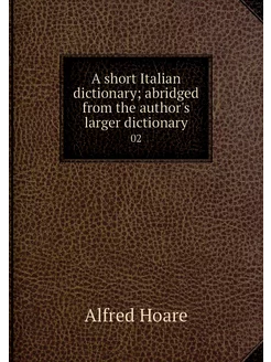 A short Italian dictionary abridged