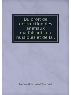 Du droit de destruction des animaux m