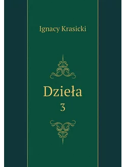 Dzieła. 3