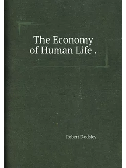 The Economy of Human Life