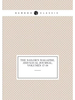 The Sailor's magazine, and naval jour