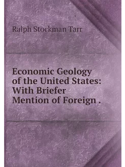 Economic Geology of the United States