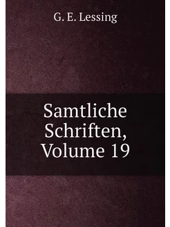 Samtliche Schriften, Volume 19