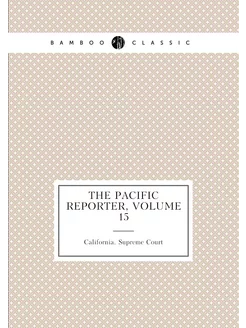 The Pacific reporter, Volume 15