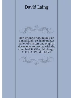 Registrum Cartarum Ecclesie Sancti Eg