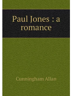 Paul Jones a romance