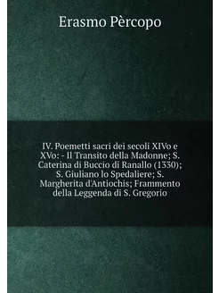 IV. Poemetti sacri dei secoli XIVo e XVo - Il Trans