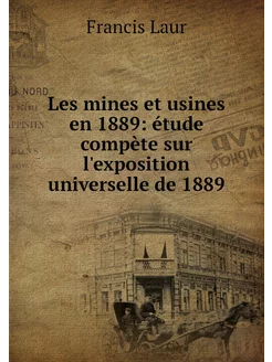 Les mines et usines en 1889 étude co