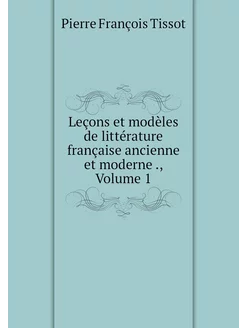 Leçons et modèles de littérature fran