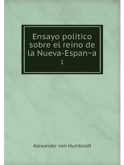 Ensayo politico sobre el reino de la