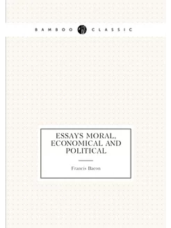 Essays moral, economical and political