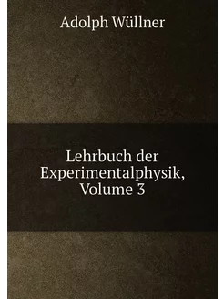 Lehrbuch der Experimentalphysik, Volu