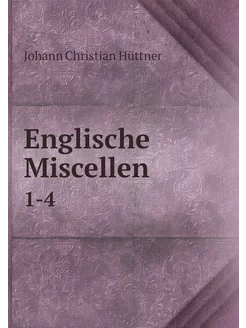 Englische Miscellen. 1-4