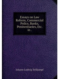 Essays on Law Reform, Commercial Poli