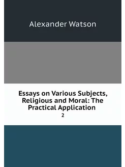 Essays on Various Subjects, Religious