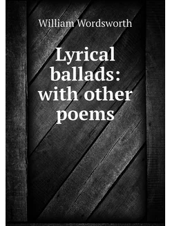 Lyrical ballads with other poems