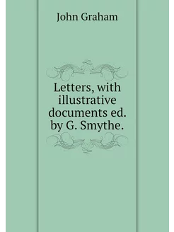 Letters, with illustrative documents