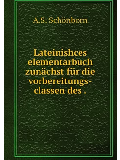 Lateinishces elementarbuch zunächst f