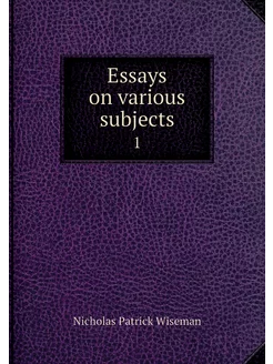 Essays on various subjects. 1