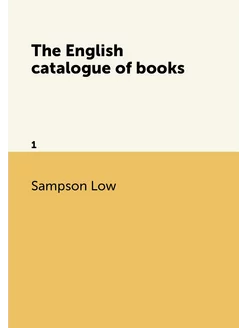 The English catalogue of books. 1