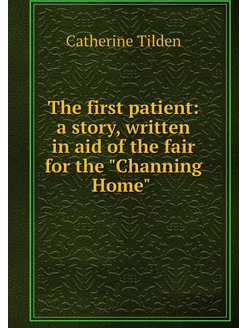 The first patient a story, written i