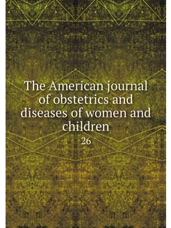 The American journal of obstetrics an