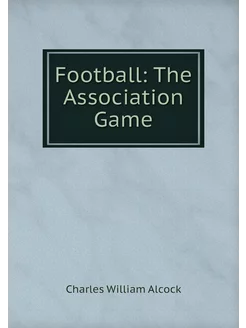 Football The Association Game