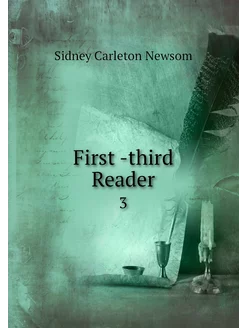 First -third Reader. 3