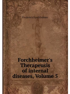 Forchheimer's Therapeusis of internal