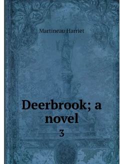 Deerbrook a novel. 3