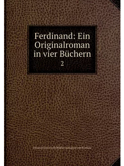 Ferdinand Ein Originalroman in vier