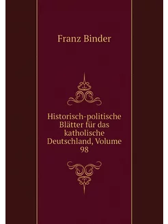 Historisch-politische Blätter für das